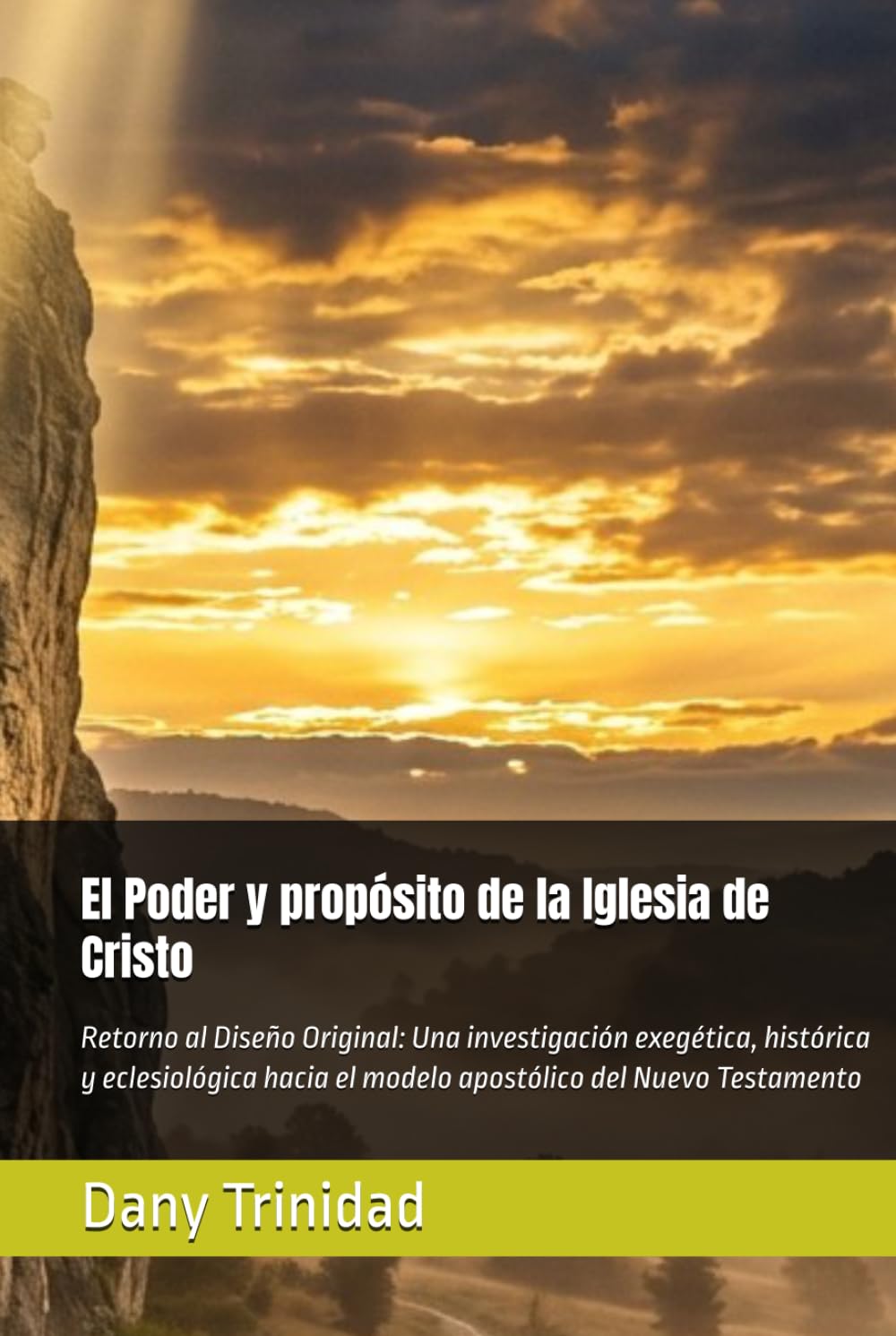 ler totalmente El Poder y propósito de la Iglesia de Cristo: Retorno al Diseño Original: Una investigación exegética, histórica y eclesiológica hacia el modelo apostólico del Nuevo Testamento (Spanish Edition)