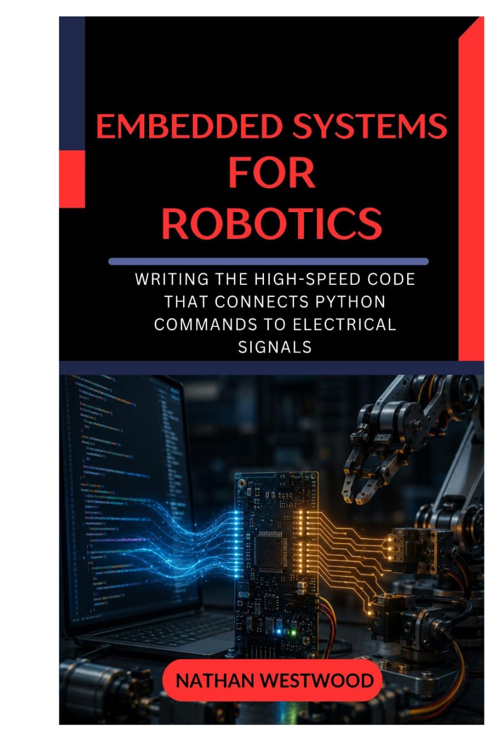 capítulo por capítulo baixar Embedded Systems for Robotics: Writing the High-Speed Code That Connects Python Commands to Electrical Signals