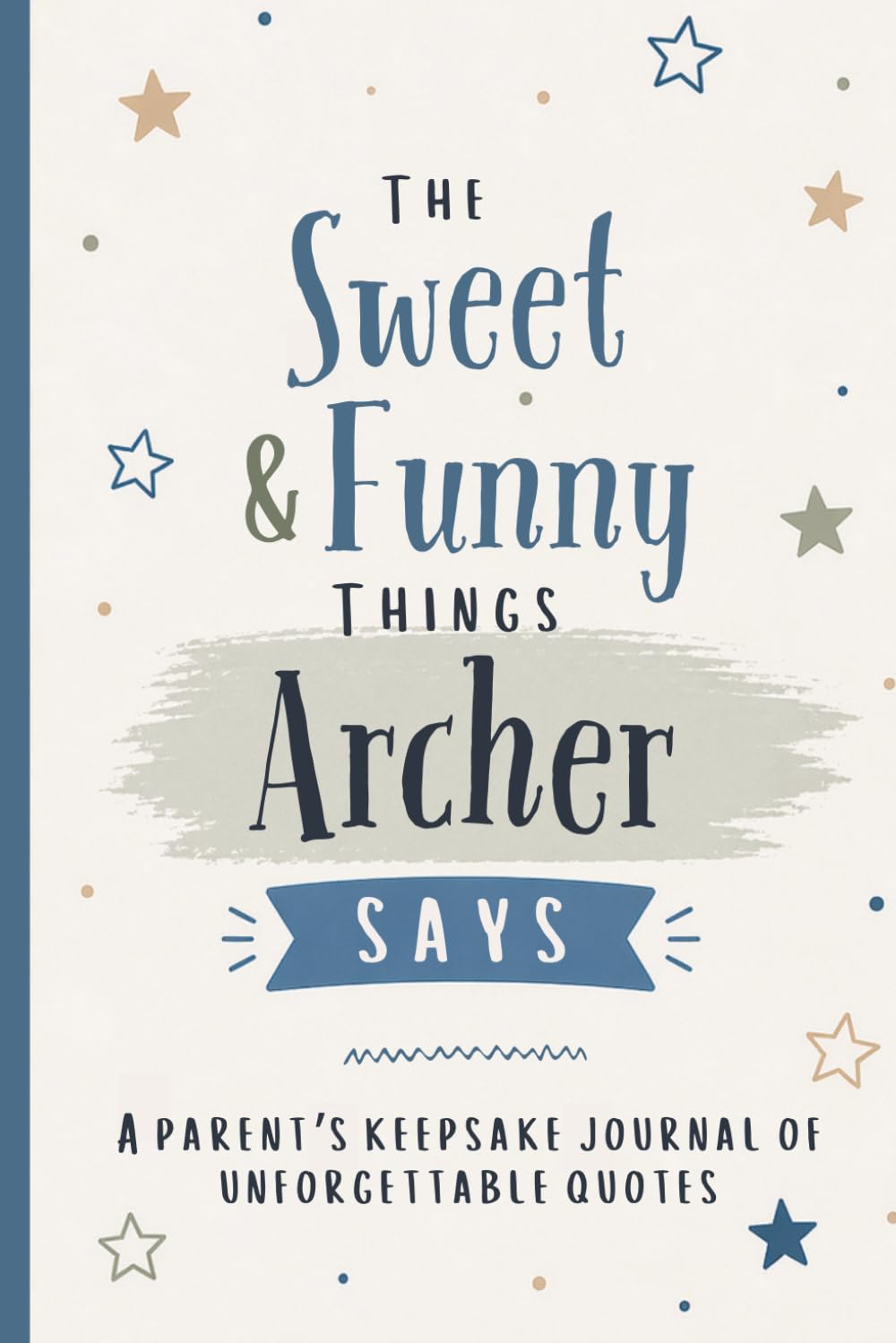 capítulo por capítulo baixar The Sweet & Funny Things Archer Says: A Parents’ Keepsake Journal of Unforgettable Quotes