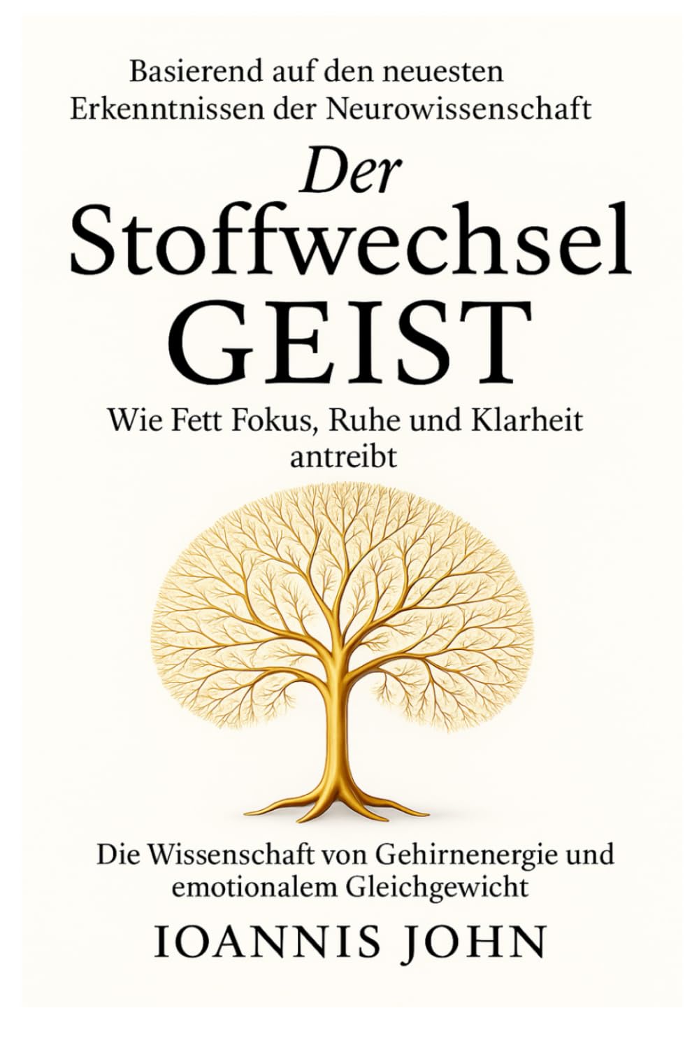 Der Stoffwechsel Geist: Wie Fett Fokus, Ruhe und Klarheit antreibt baixar o livro de graça