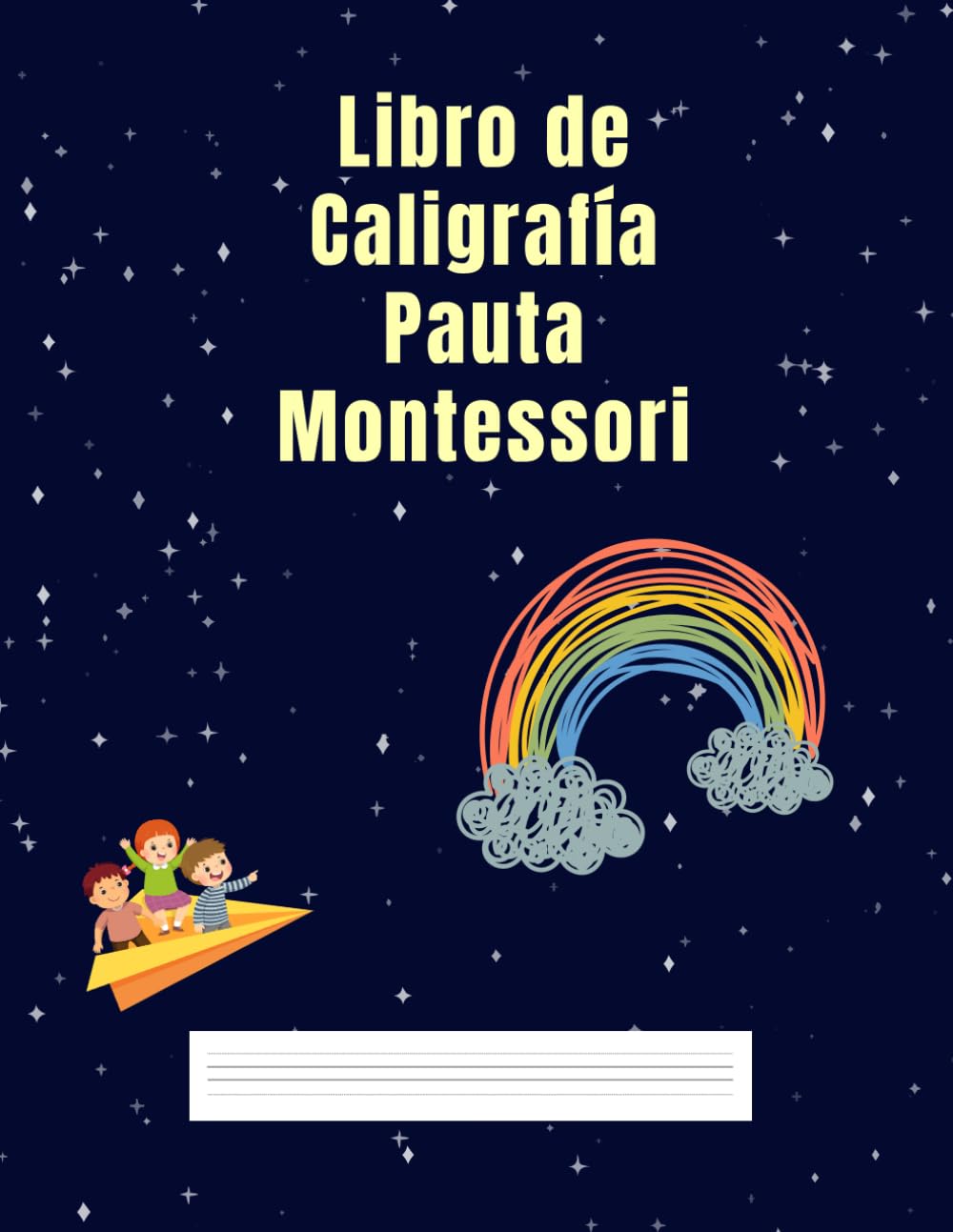Libro de Caligrafía Pauta Montessori: Cuaderno para Mejorar la Ortografía y Escribir con Fluidez (Spanish Edition)