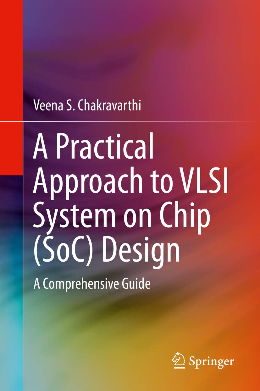 A Practical Approach to VLSI System on Chip (SoC) Design: A Comprehensive Guide (English Edition) baixar livro de graça