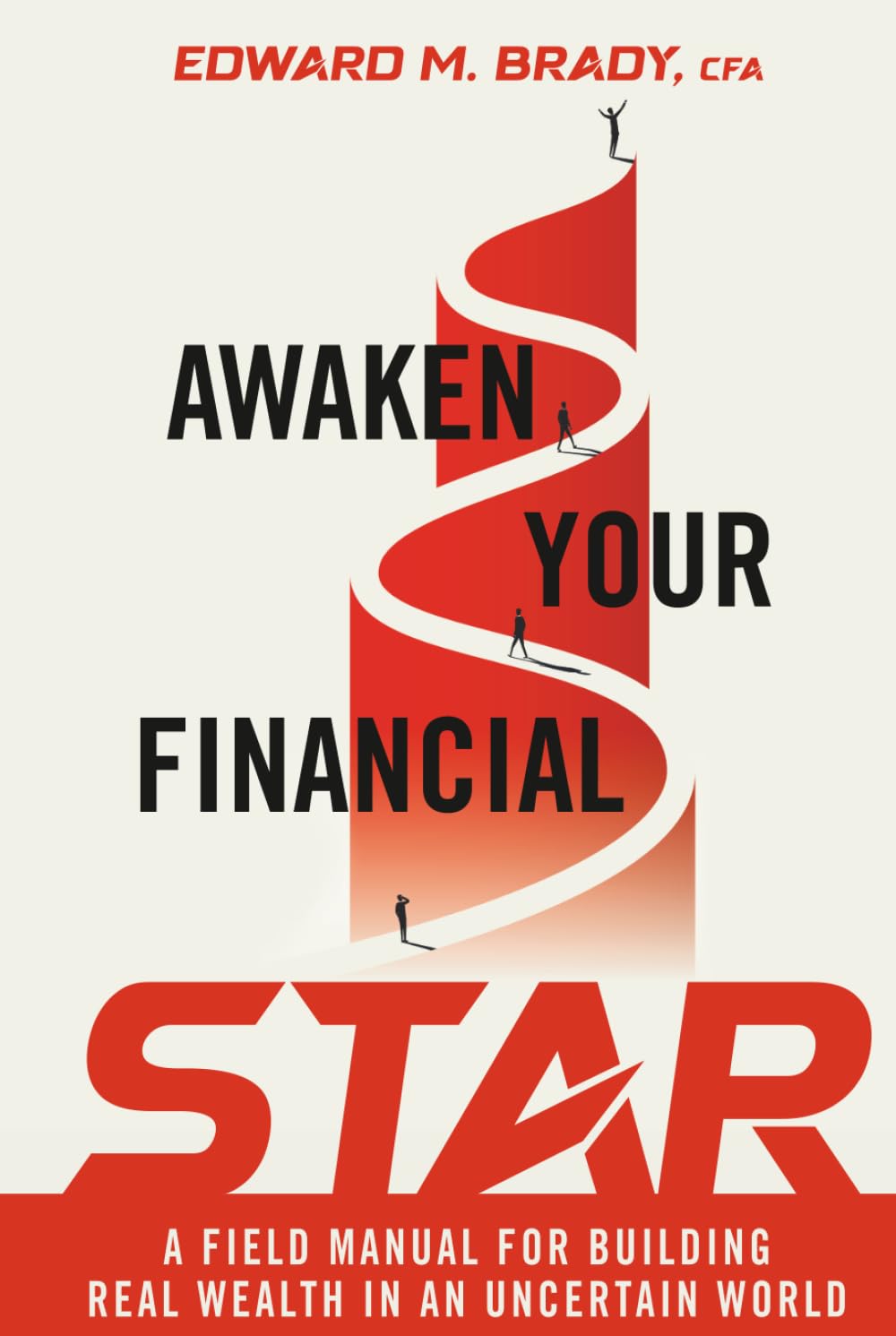 Awaken Your Financial STAR: A Field Manual for Building Real Wealth in an Uncertain World baixar o livro de graça
