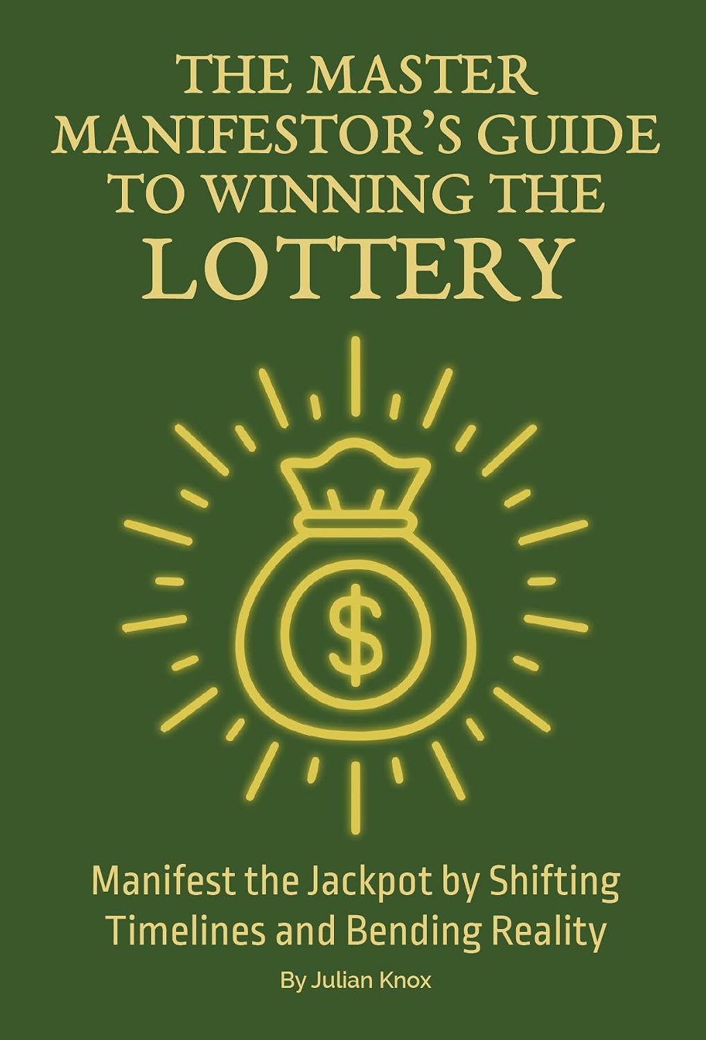 ler totalmente The Master Manifestor's Guide To Winning The Lottery: How To Win The Lottery Jackpot Using Manifestation, Shifting Timelines Using Reality Shifting, Law... Subconscious Reprogramming (English Edition)
