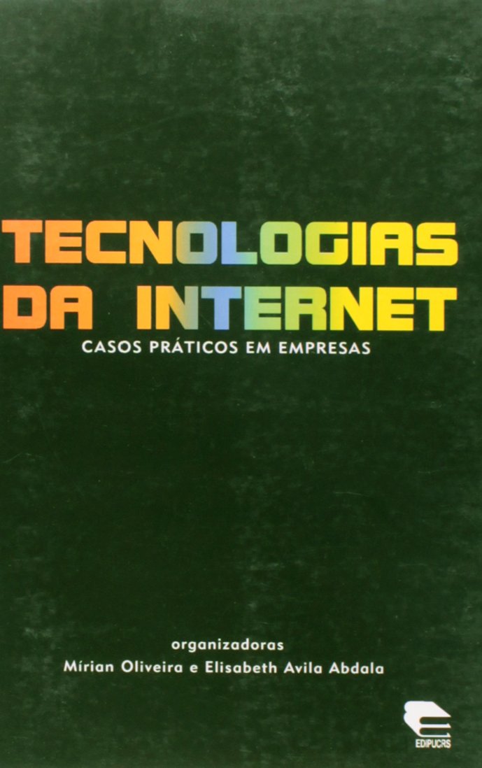 Tecnologias da Internet. Casos Práticos em Empresas baixar o livro de graça