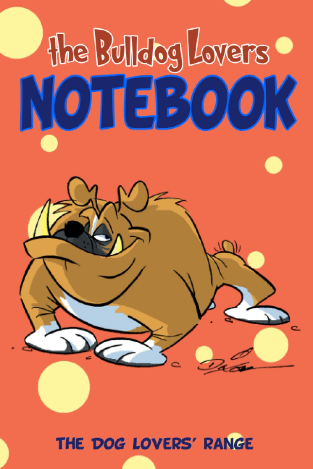 the Bulldog Lovers Notebook: the Ideal Gift for all Lovers of Bulldogs baixar livro de graça