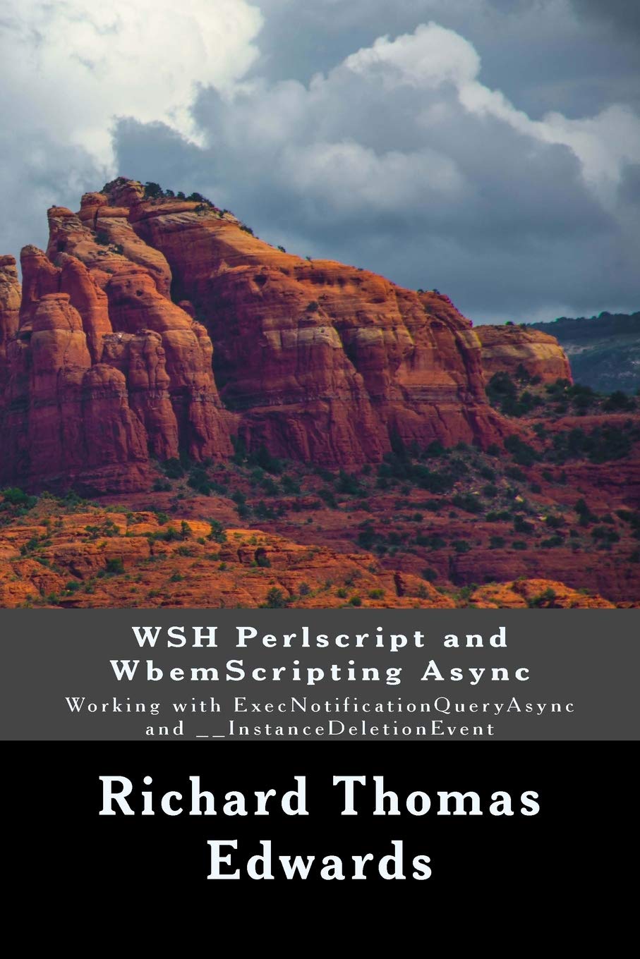 WSH Perlscript and WbemScripting Async: Working with ExecNotificationQueryAsync and __InstanceDeletionEvent baixar o livro de graça