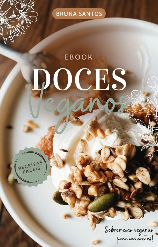 ler totalmente Doces veganos: Sobremesas veganas para iniciantes