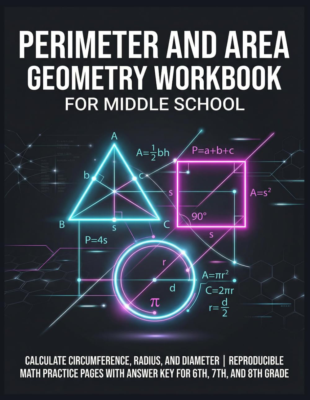 Perimeter and Area Geometry Workbook for Middle School: Calculate Circumference, Radius, and Diameter | Reproducible Math Practice Pages with Answer Key for 6th, 7th, and 8th Grade baixar o livro de graça