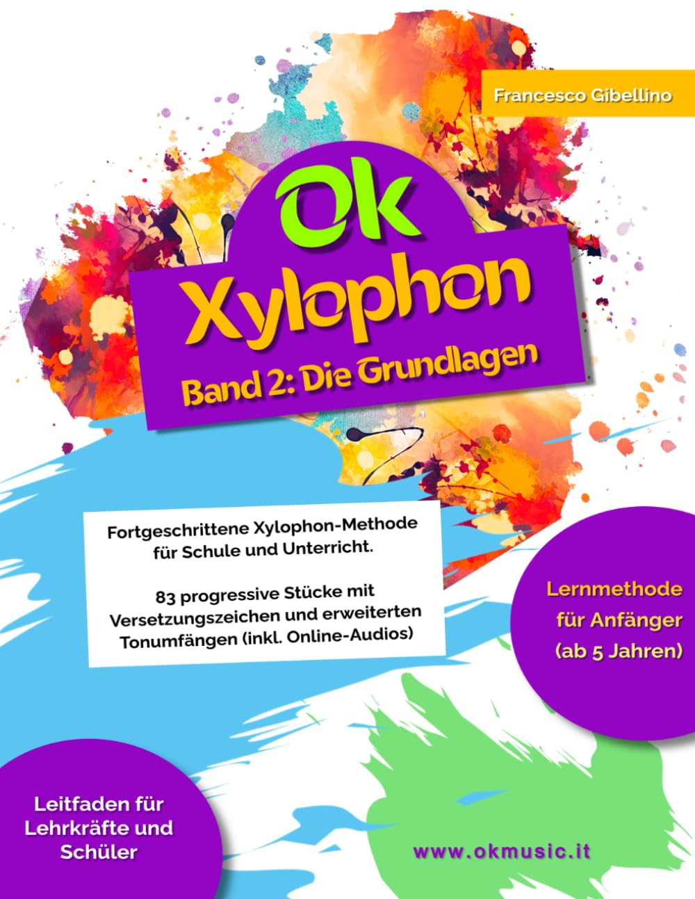 Ok Xylophon - Band 2: Fortgeschrittene Xylophon-Methode für Schule und Unterricht. 83 progressive Stücke mit Versetzungszeichen und erweiterten Tonumfängen (inkl. Online-Audios) (German Edition) baixar o livro de graça