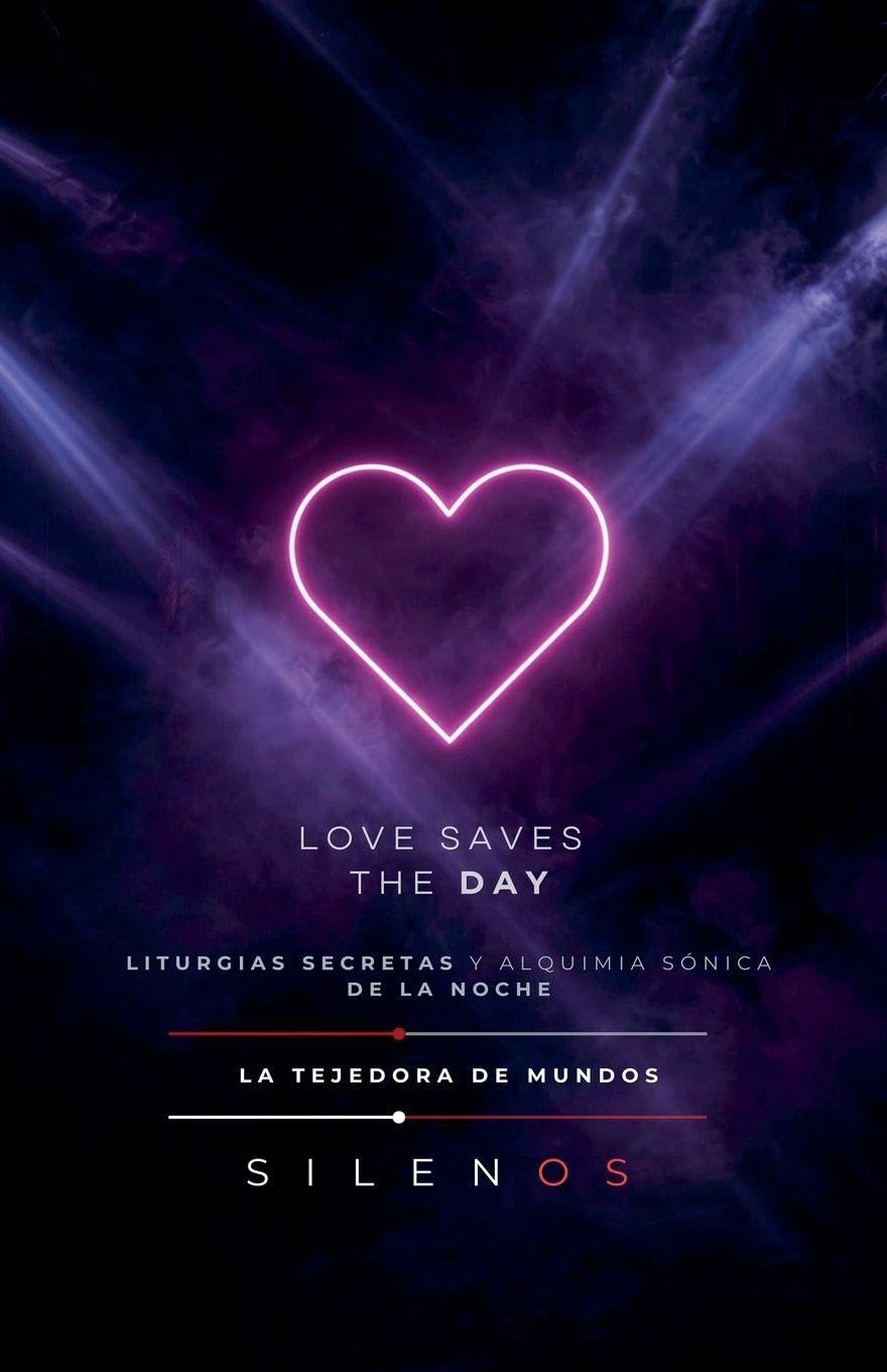 Love Saves the Day: Alquimia Sónica de la Noche baixar o livro de graça