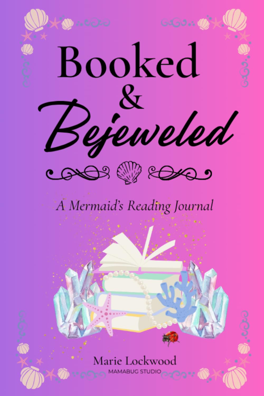 Booked & Bejeweled: A Mermaid's Reading Journal: Romance Book Review Journal, Reading Tracker, TBR Log, Reading Challenge & Book Lover Gift baixar livro de graça