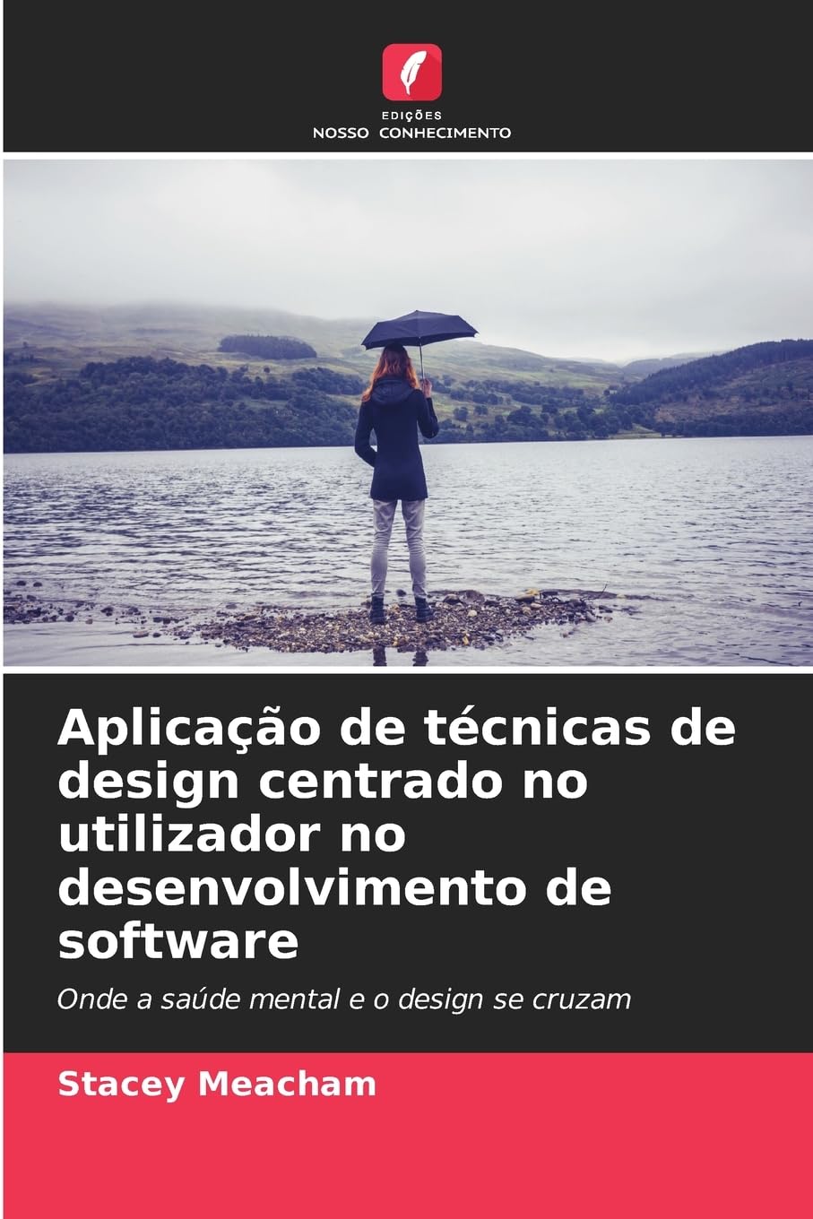capítulo por capítulo baixar Aplicação de técnicas de design centrado no utilizador no desenvolvimento de software: Onde a saúde mental e o design se cruzam