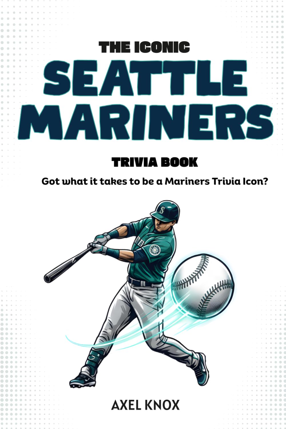 capítulo por capítulo baixar The ICONIC Seattle Mariners trivia Book: Iconic baseball trivia book (The Iconic Sports Trivia Collection)