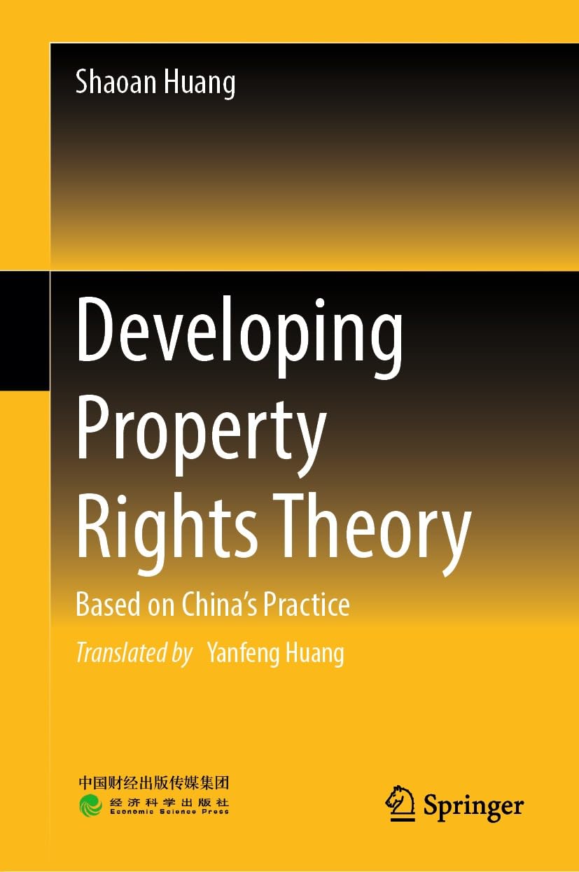 Developing Property Rights Theory: Based on China’s Practice (English Edition) baixar o livro de graça