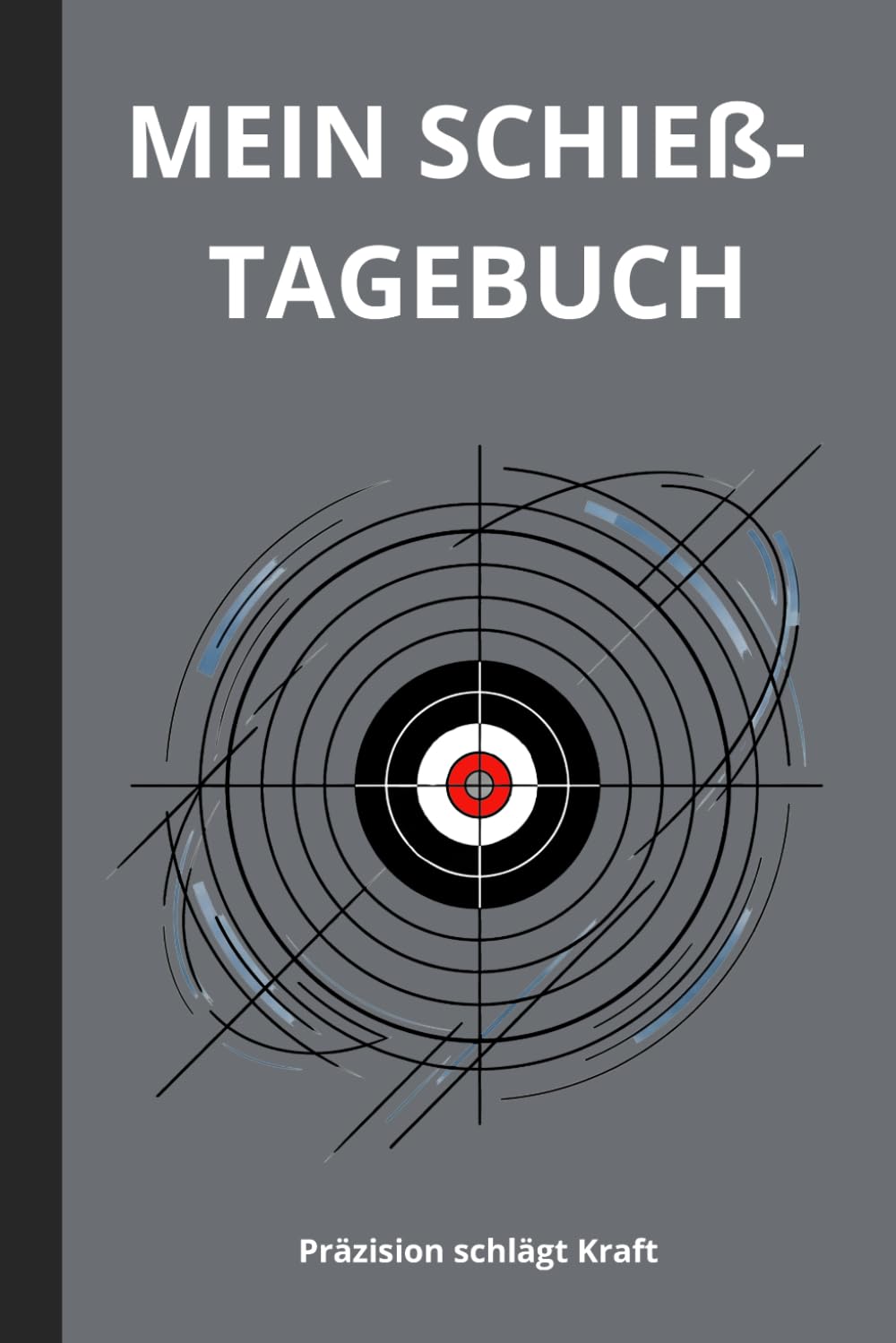 Schießtagebuch für Sportschützen & Sportschützinnen: Schießbuch & Notizbuch für Training & Wettkampf | 38 Einheiten zum Selbstausfüllen | A5 | 6 x 9 Zoll (German Edition) baixar livro de graça