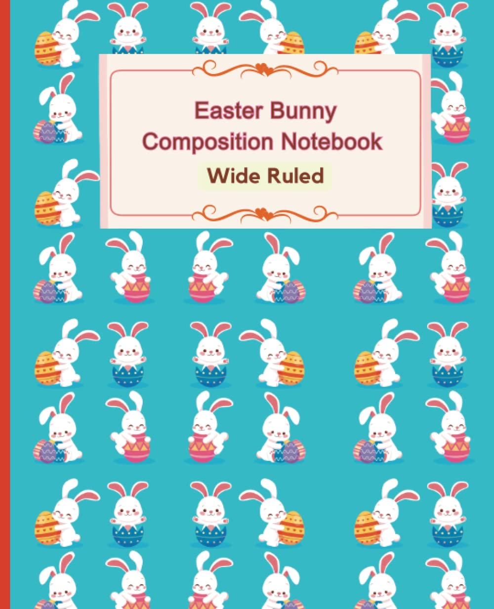ler totalmente Easter Bunny Composition Notebook Wide Ruled: Spring Fun Easter School Notebook - Girls' Composition Notebook with Wide Ruled Line Paper - kids fun... - 7.5 x 9.25, 120 pages, teens, and adults