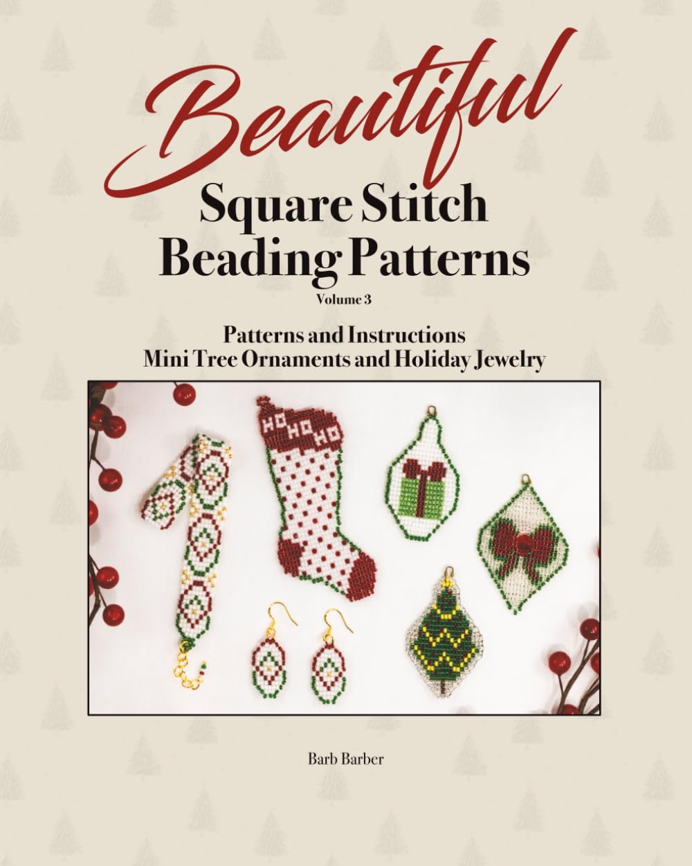 Beautiful Square Stitch Beading Patterns: Volume 3 - Mini Tree Ornaments and Holiday Jewelry baixar livro de graça