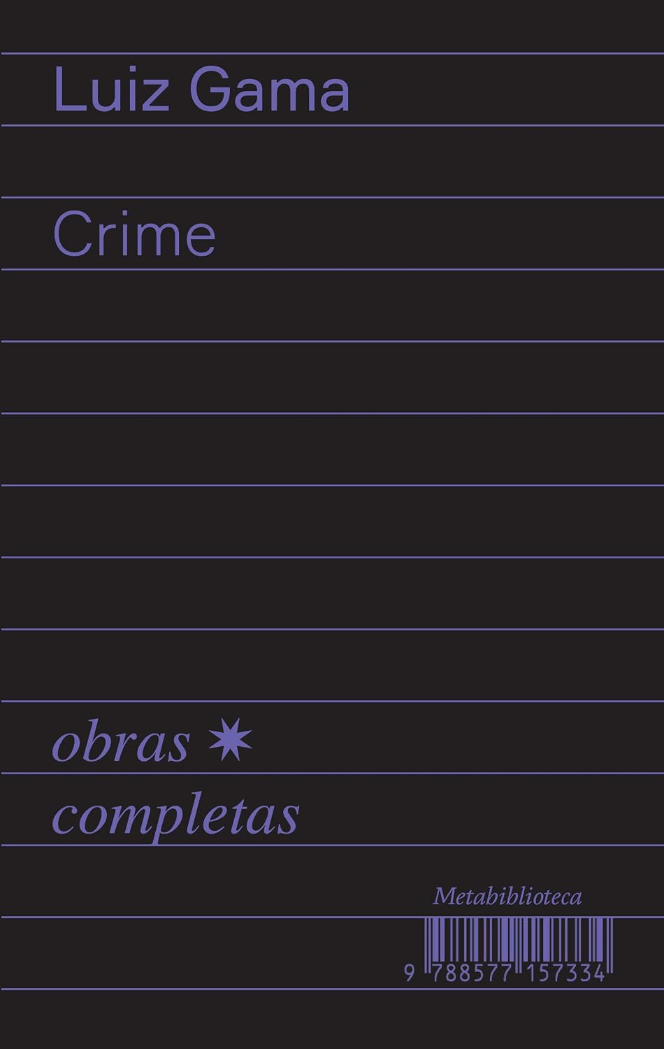 Crime (1877–1879): Obras Completas de Luiz Gama baixar o livro de graça