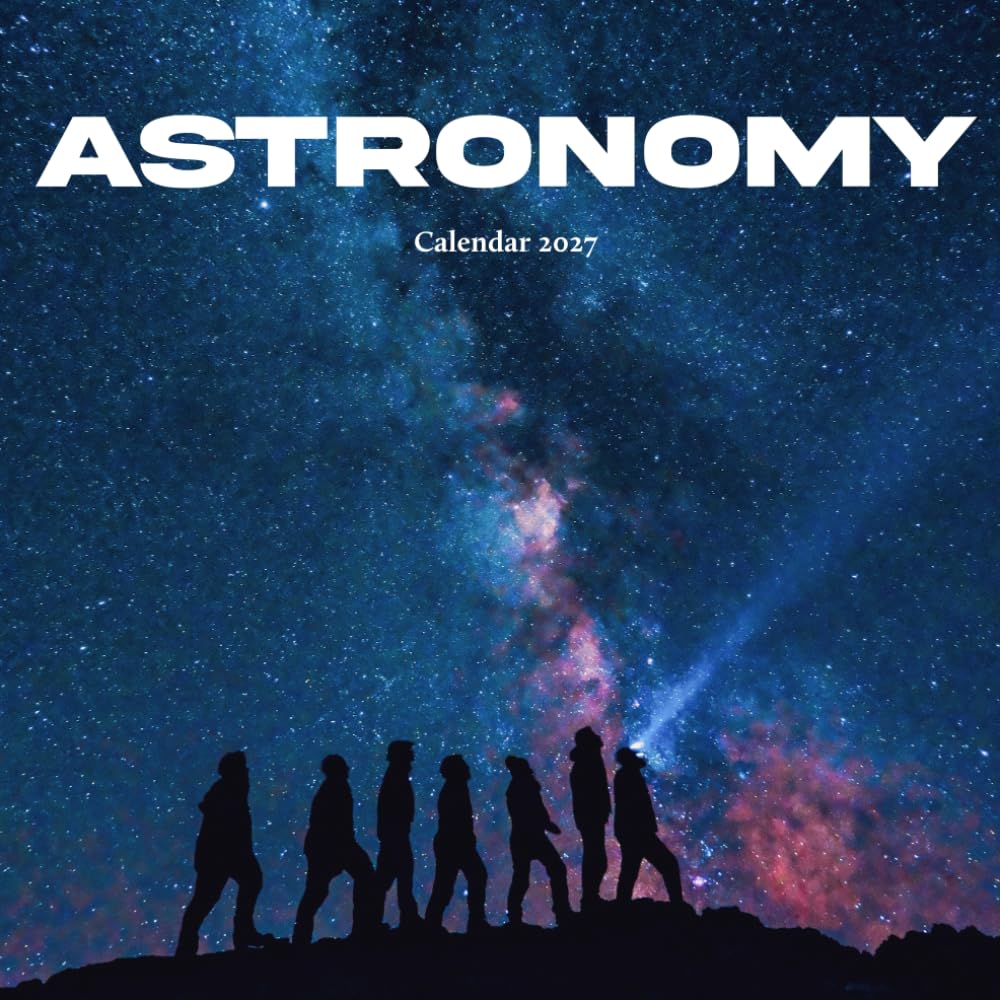 Astronomy Calendar 2027: Stars Planets and Night Skies