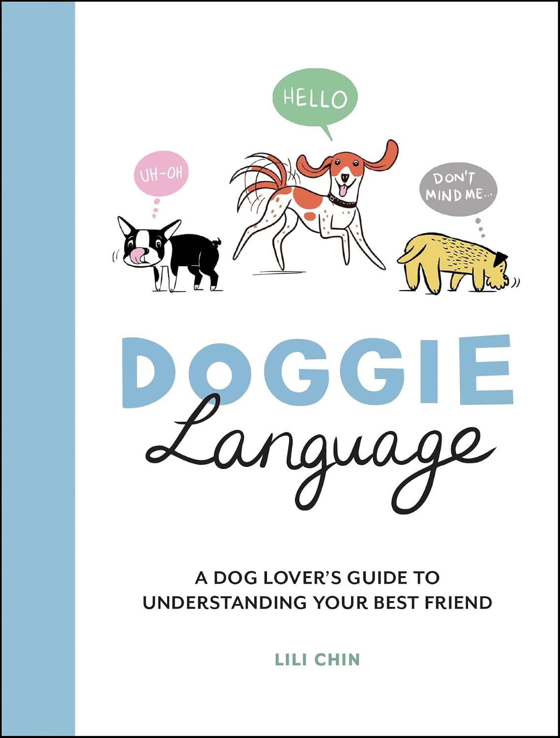 ler totalmente Doggie Language: A Dog Lover's Guide to Understanding Your Best Friend