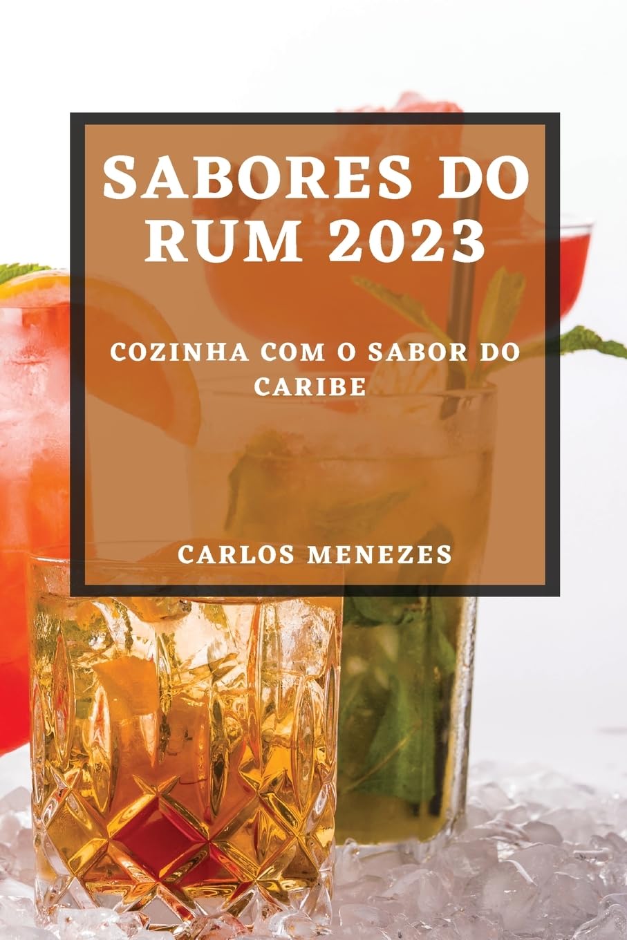 Sabores do Rum 2023: Cozinha com o sabor do Caribe baixar livro de graça