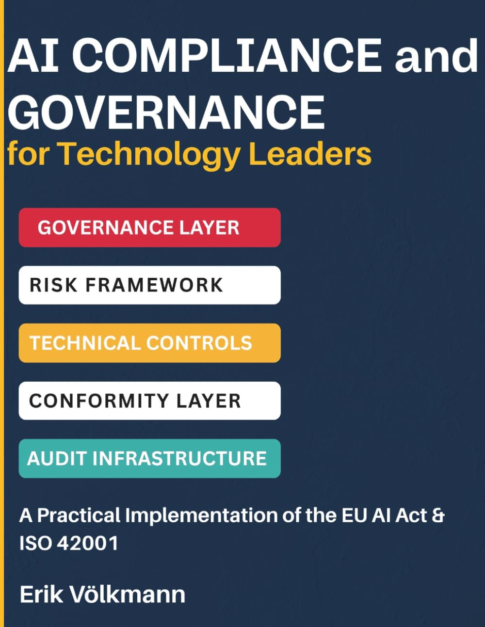 capítulo por capítulo baixar AI Compliance and Governance for Technology Leaders: EU AI Act & ISO 42001 Implementation, Risk Frameworks, and Building Auditable AI Systems (2026/2027 Deadline Update)