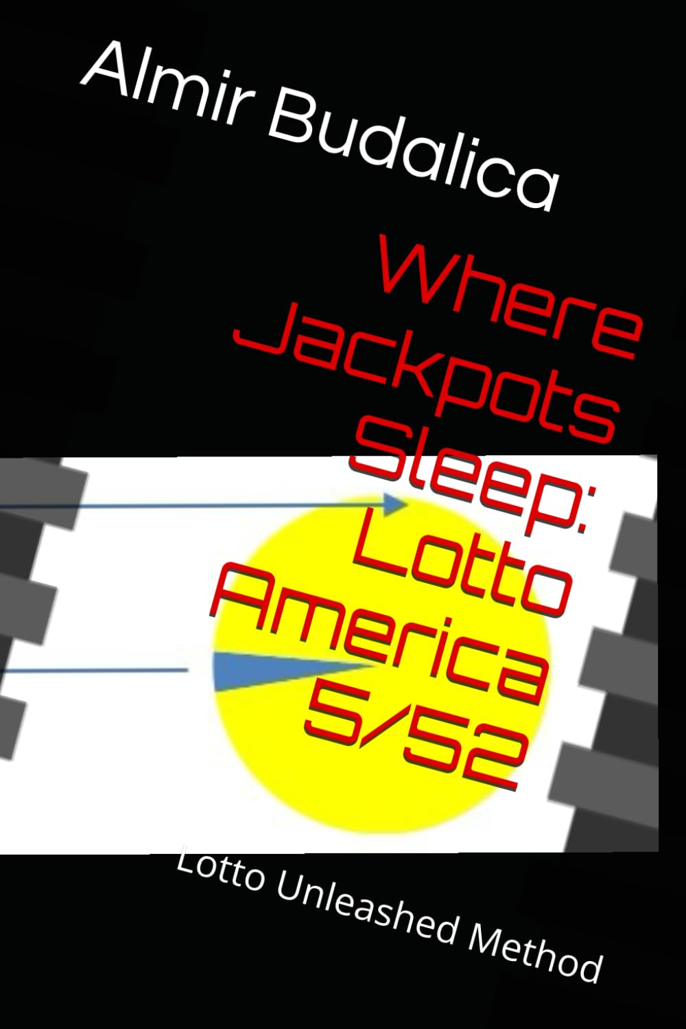 ler totalmente Where Jackpots Sleep: Lotto America 5/52: Lotto Unleashed Method