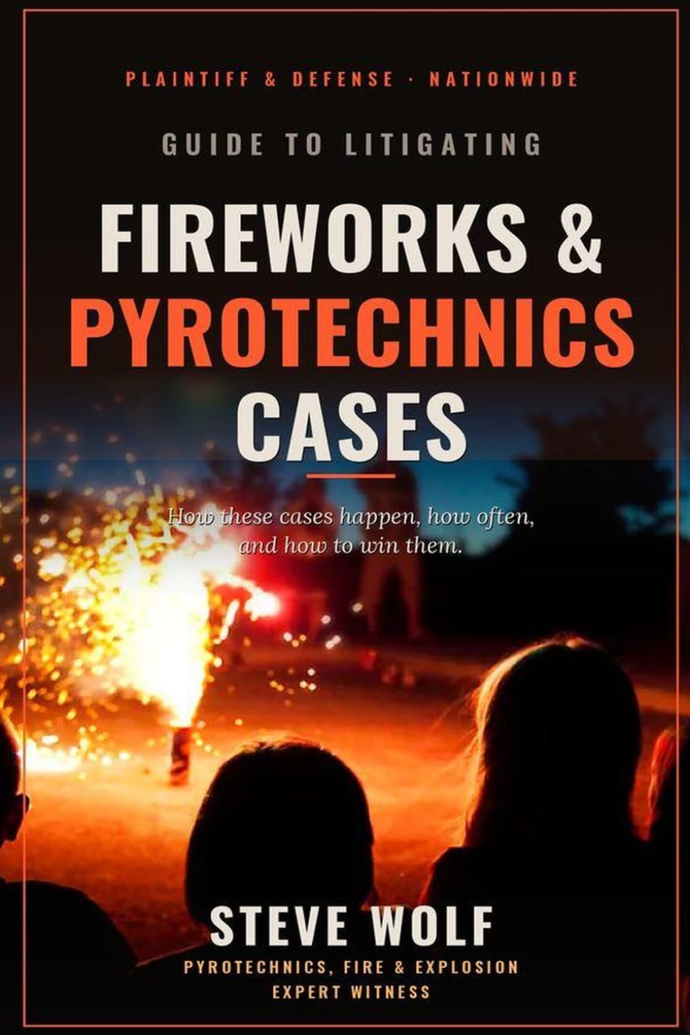 Guide to Litigating Fireworks and Pyrotechnics Cases (Wolf Safety Series) baixar livro de graça