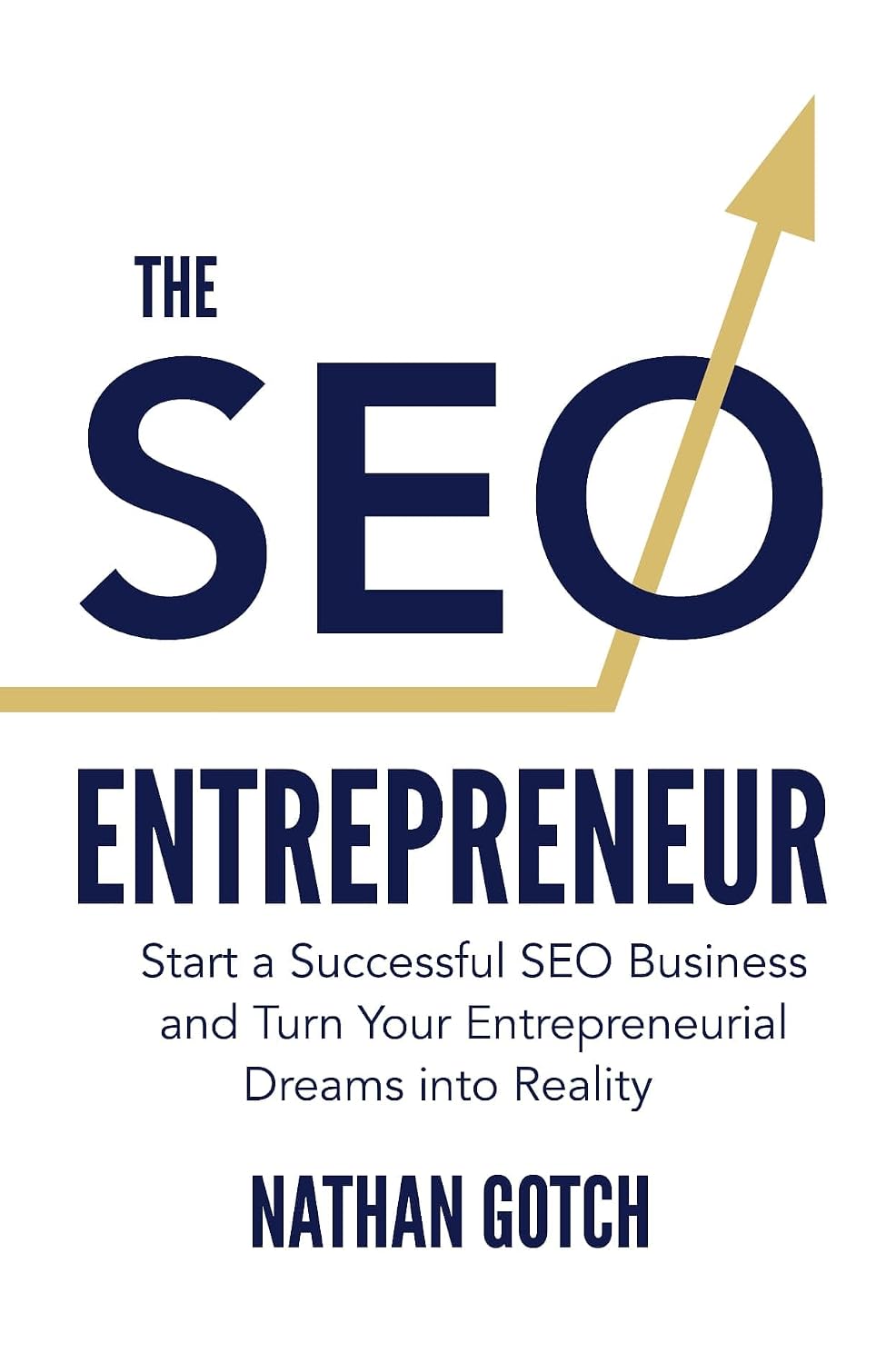 ler totalmente The SEO Entrepreneur: How to Start an SEO Business and Turn Your Entrepreneurial Dreams Into Reality (English Edition)