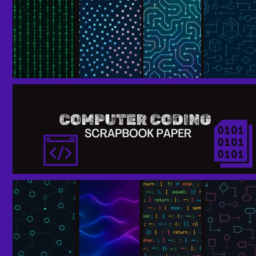 Computer Coding Scrapbook Paper: 20 Double Sided Sheets 8.5 x 8.5 for Scrapbooking, Junk Journals, Mixed Media Art, Origami, Crafting projects, and More baixar o livro de graça