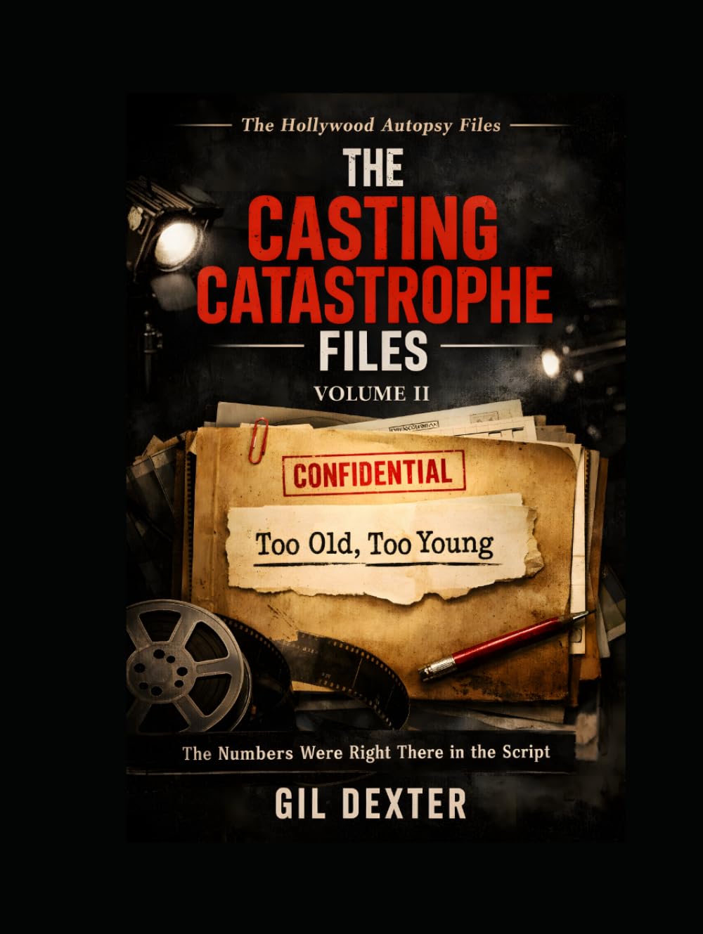 Too Old, Too Young: The Numbers Were Right There in the Script (THE CASTING CATASTROPHE FILES) baixar o livro de graça