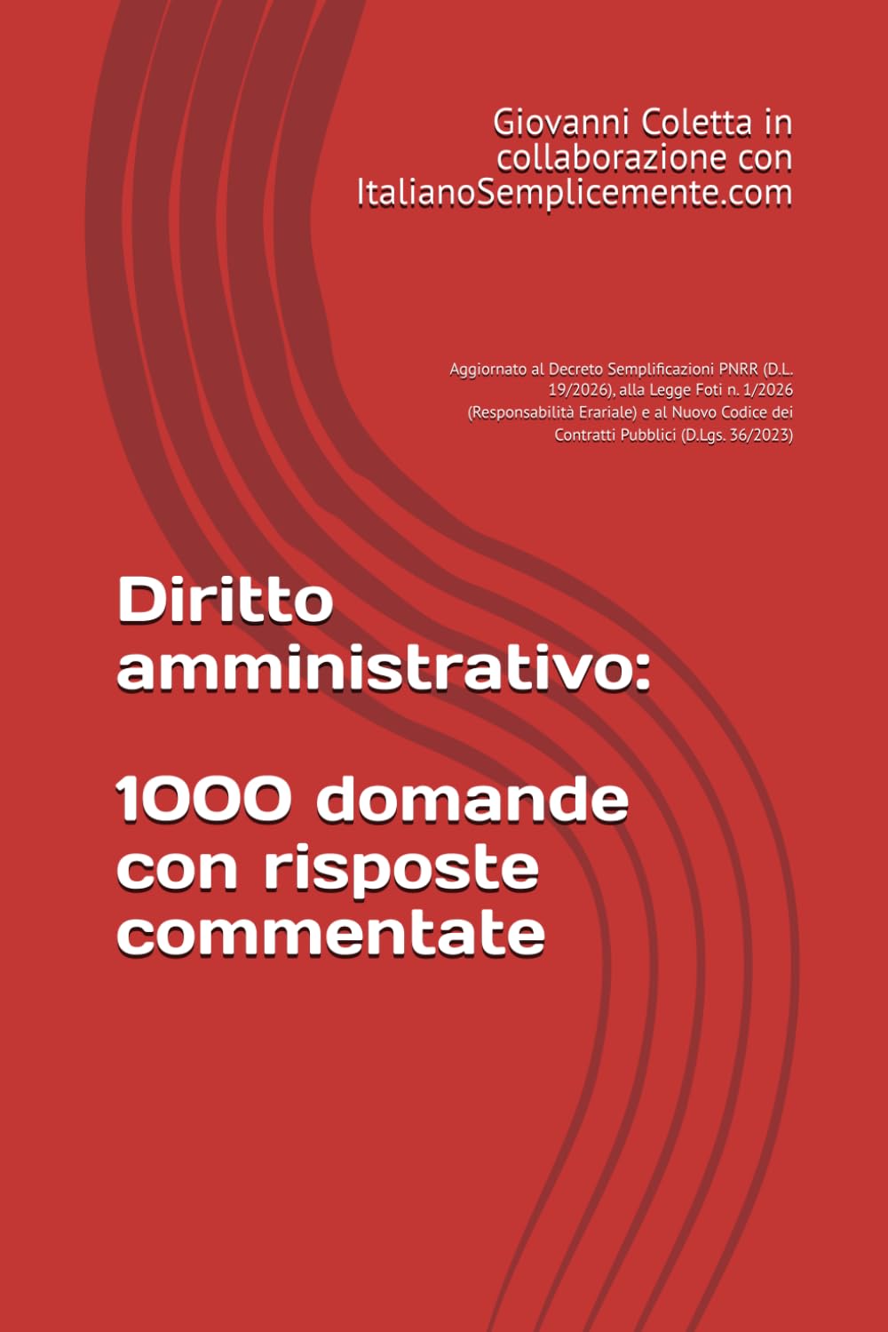 Diritto amministrativo: 1000 domande con risposte commentate: aggiornato ai più recenti interventi normativi, con particolare riferimento alle riforme... e della contabilità pubblica vigenti al 2026 baixar livro de graça