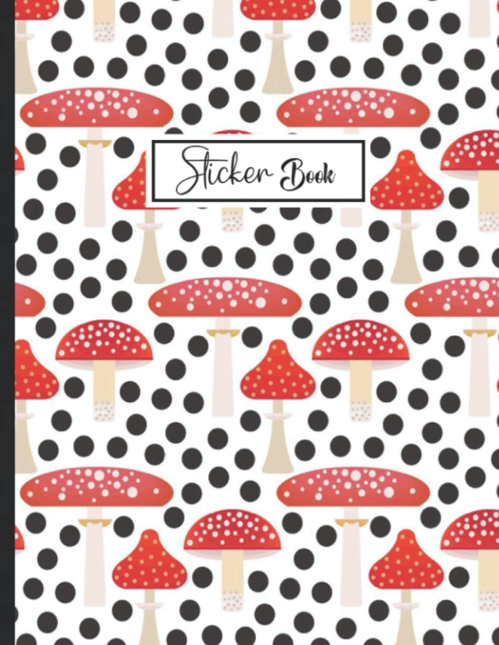 ler totalmente Sticker Book: Blank Sticker Collection Book for Girls with Mushroom.