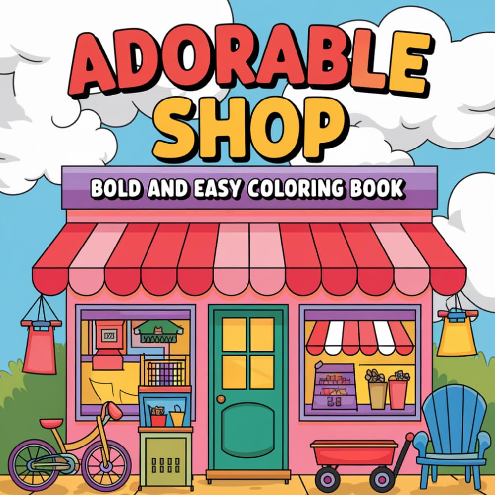 ler totalmente Adorable Shop Coloring Book: A Bold and Easy Coloring Adventure Featuring Cute Boutiques, Cozy Cafés, and Charming Storefronts for Relaxation and Creativity