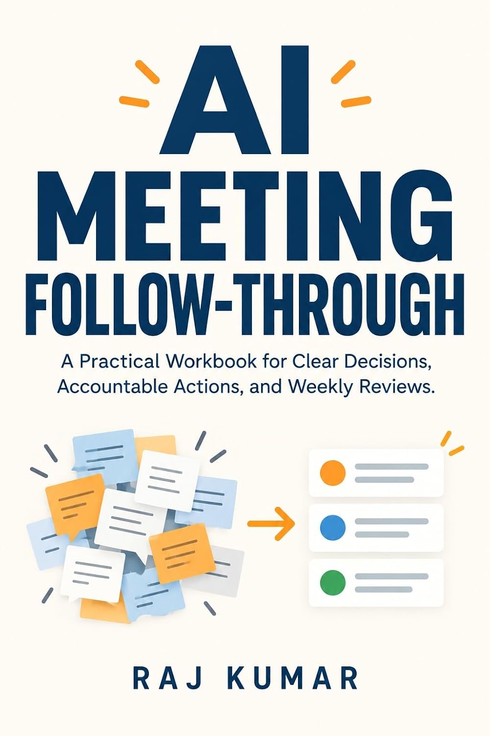 AI Meeting Follow-Through: A Practical Workbook for Clear Decisions, Accountable Actions, and Weekly Reviews (Practical AI Workbooks) (English Edition) baixar o livro de graça
