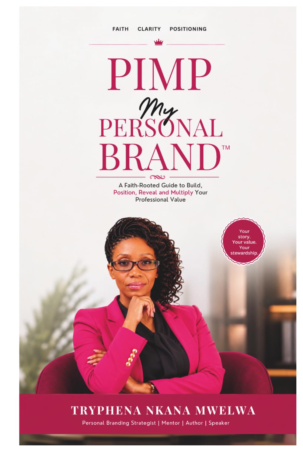 Pimp My Personal Brand™: A Faith-Rooted Guide to Build, Position, Reveal and Multiply Your Professional Value baixar o livro de graça