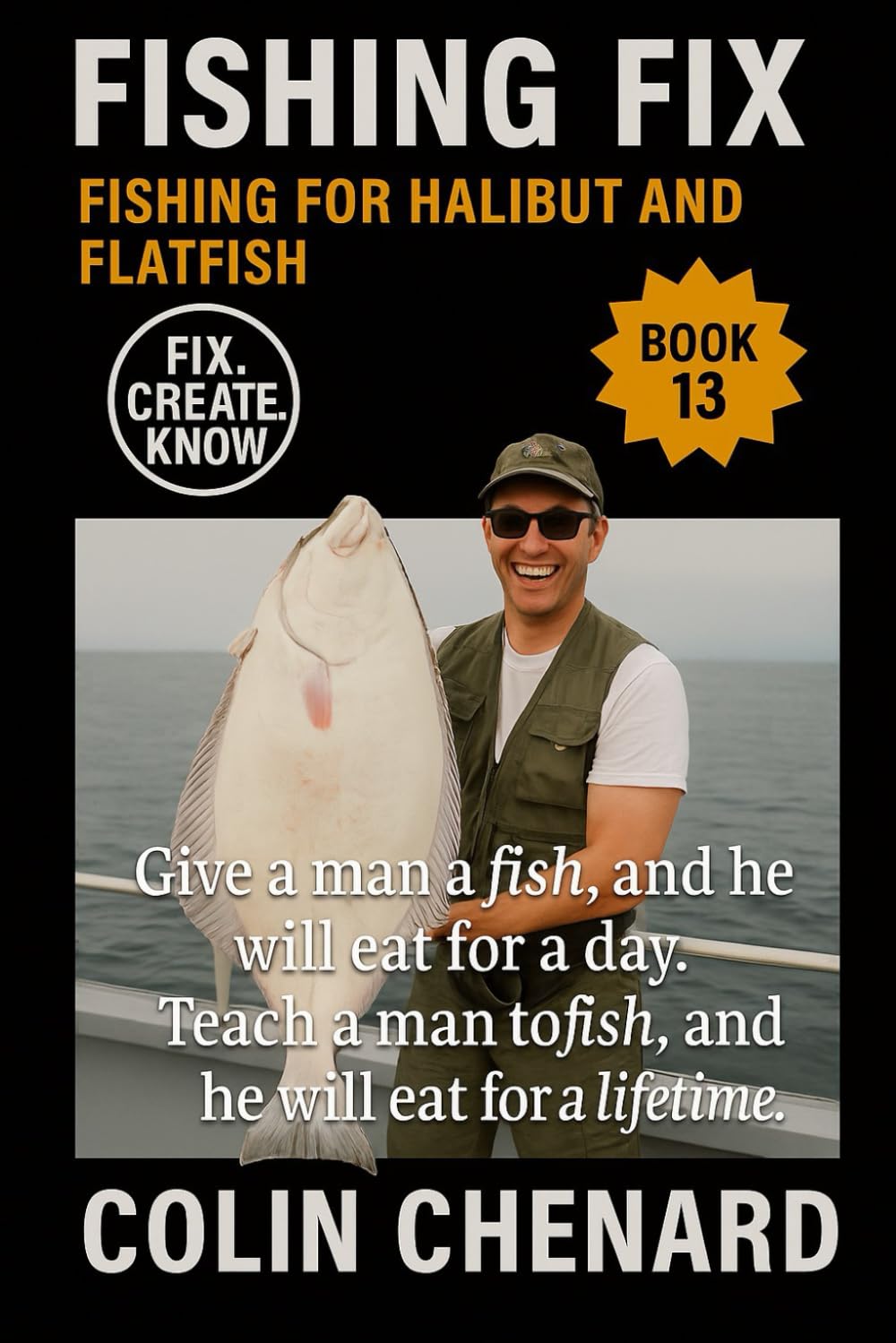 capítulo por capítulo baixar Fishing for Halibut and Flatfish: How to Catch Halibut and Flatfish in Saltwater, Inlets, and Open Ocean (Fishing Fix)