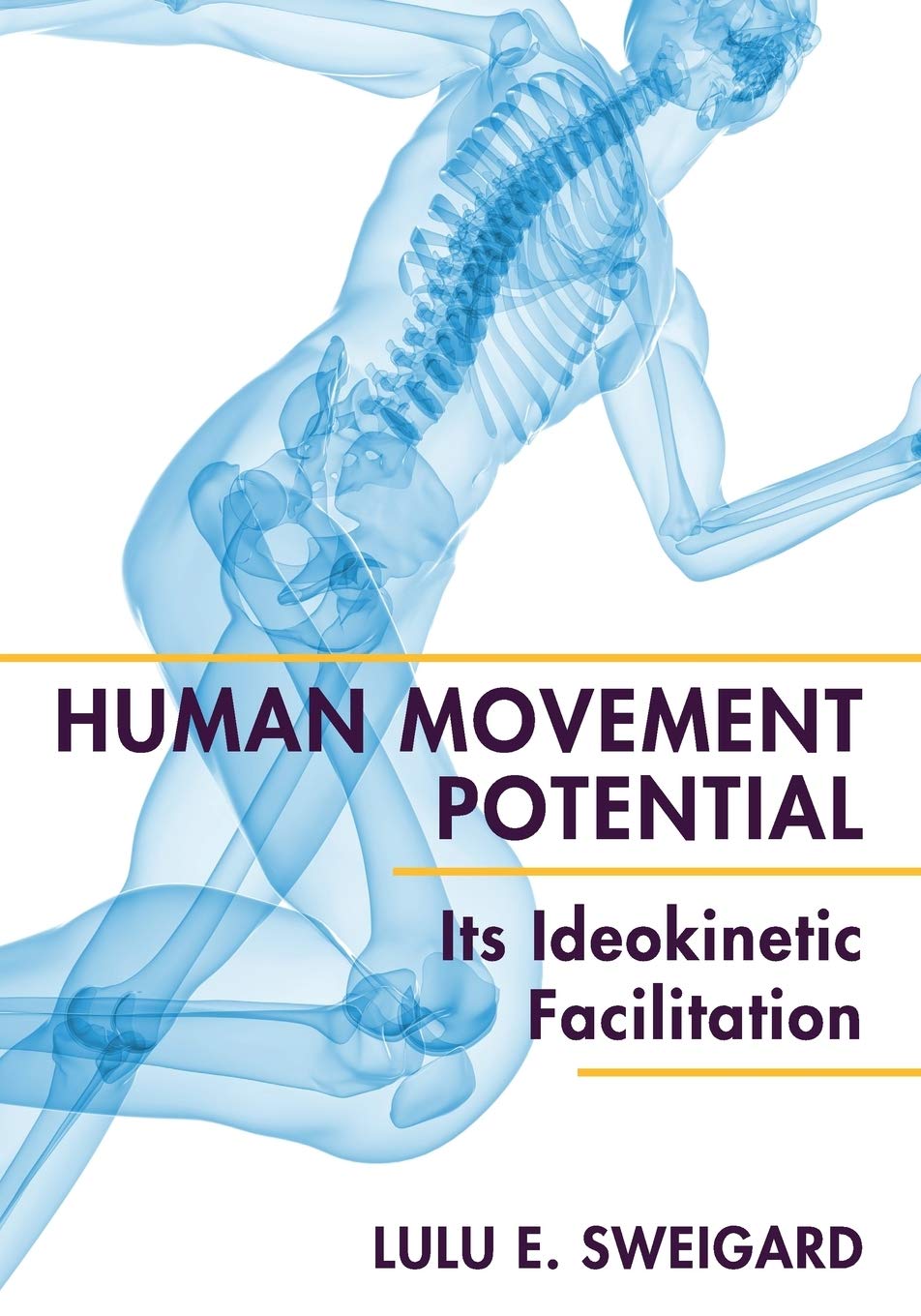 ler totalmente Human Movement Potential: Its Ideokinetic Facilitation