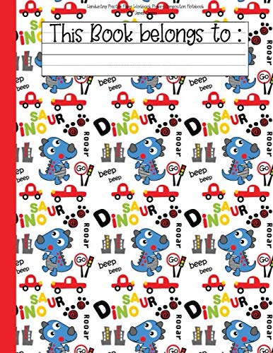 Handwriting Practice Paper Workbook Primary Composition Notebook: Dinosaur Journal Blank Dotted Wide Ruled Writing Sheets Notebook For Preschool And Kindergarten (Dino World) baixar o livro de graça