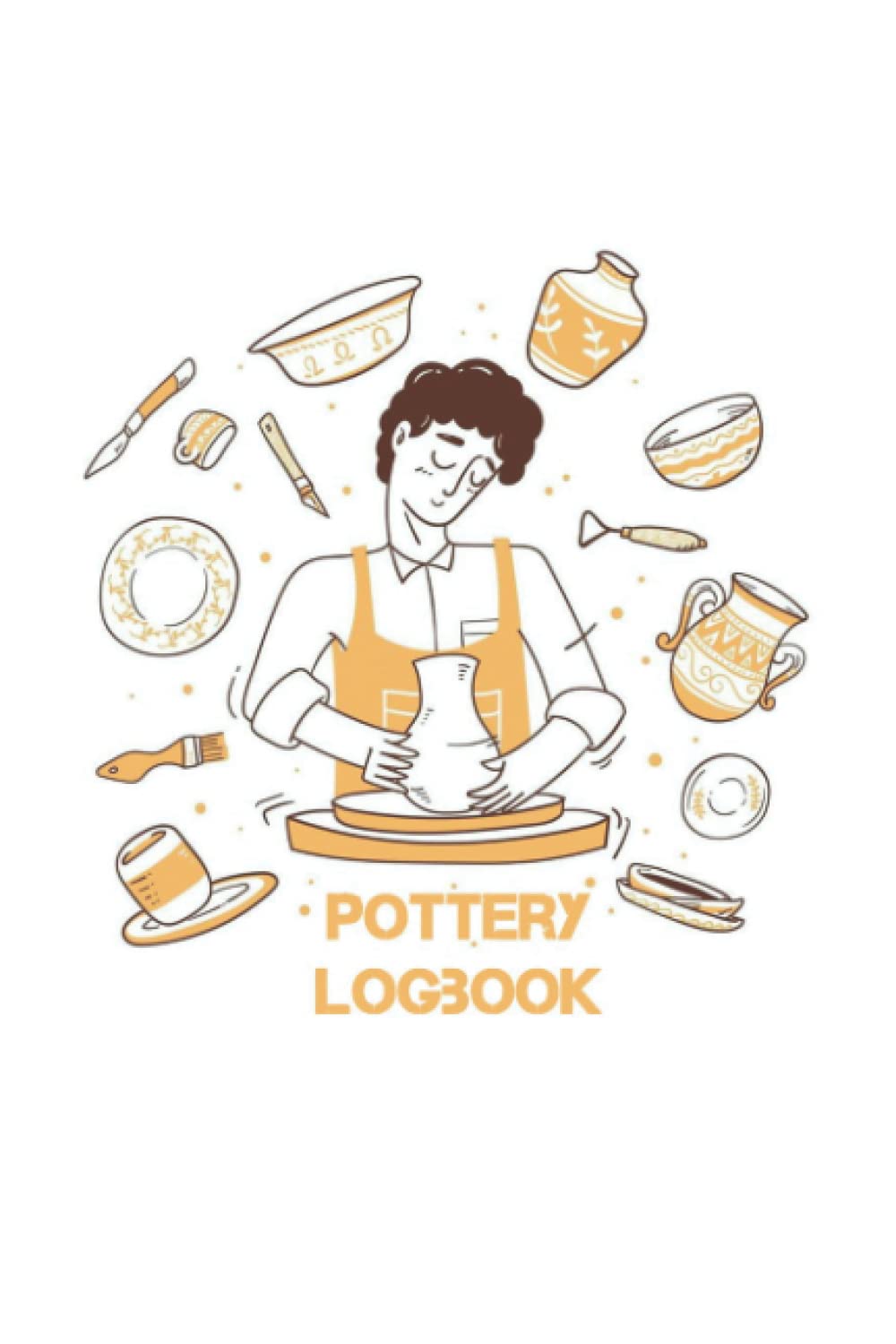 ler totalmente Pottery Logbook: Pottery Making Tracker Organizer for Potters of All Levels (Project book for ceramic work)
