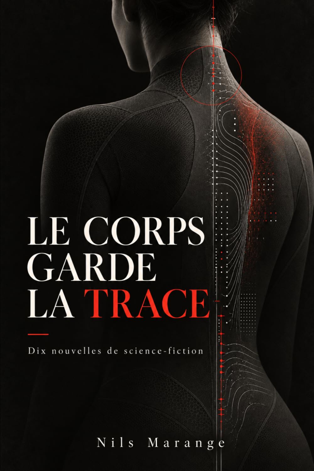 capítulo por capítulo baixar Le Corps garde la trace: Dix nouvelles de science-fiction (French Edition)