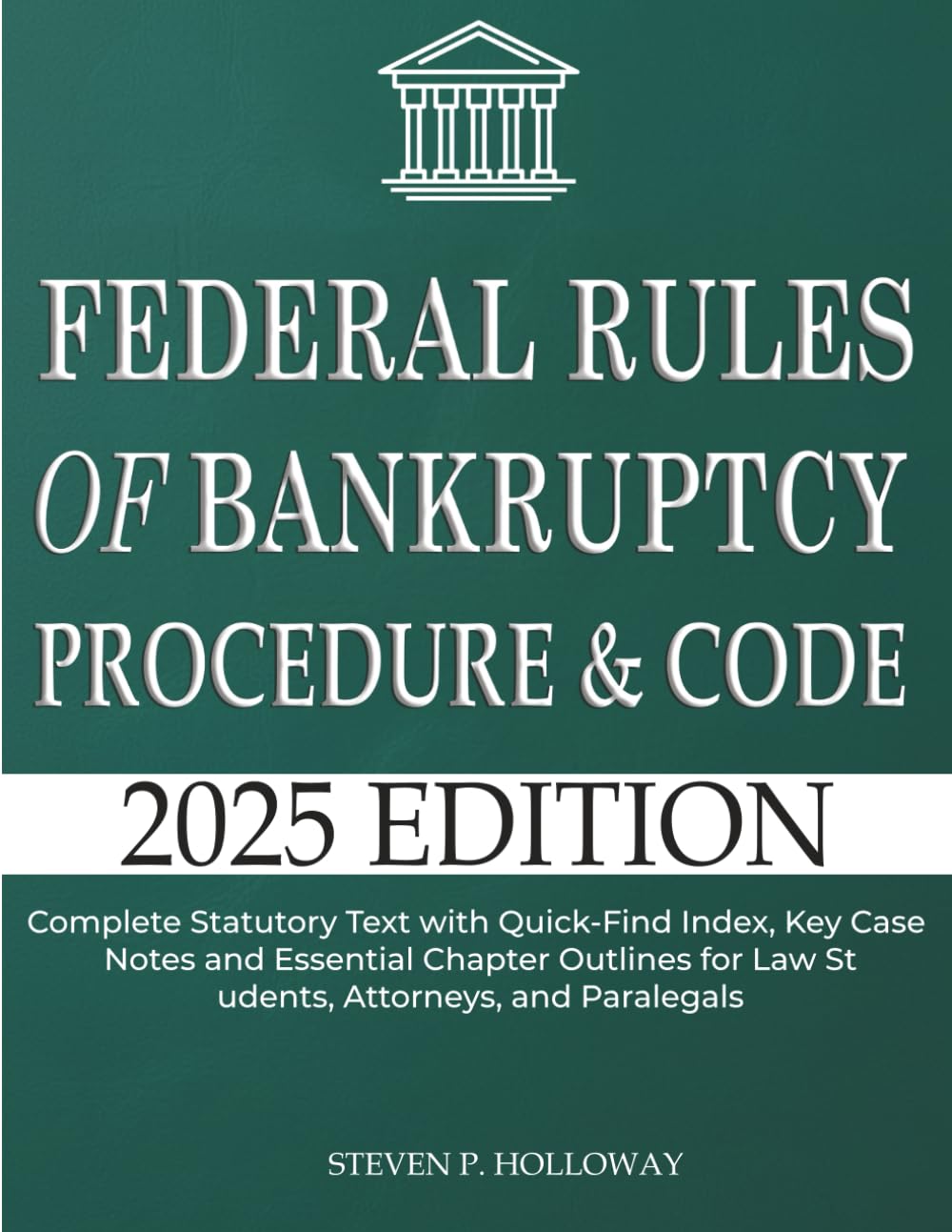 capítulo por capítulo baixar Federal Rules of Bankruptcy Procedure 2025: Complete Statutory Text with Quick-Find Index, Key Case Notes, and Essential Chapter Outlines for Law Students, Attorneys, and Paralegals