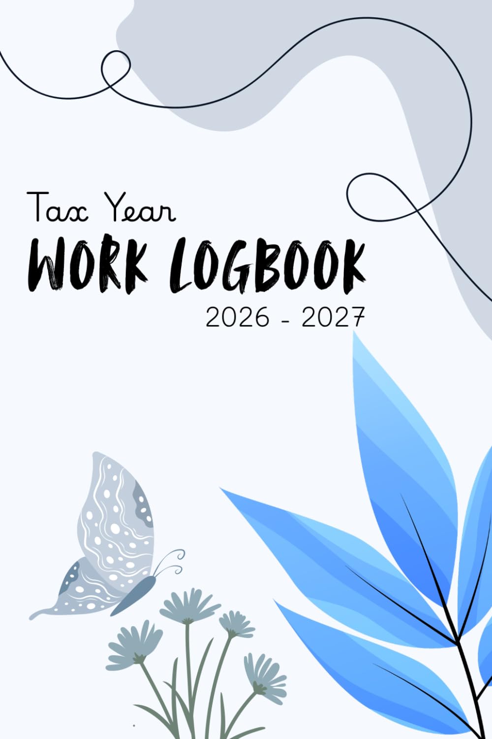 capítulo por capítulo baixar 2026-2027 Tax Year Work LogBook (Butterfly): 4x6"; April-April; Record Hours Worked, Progress; Payments