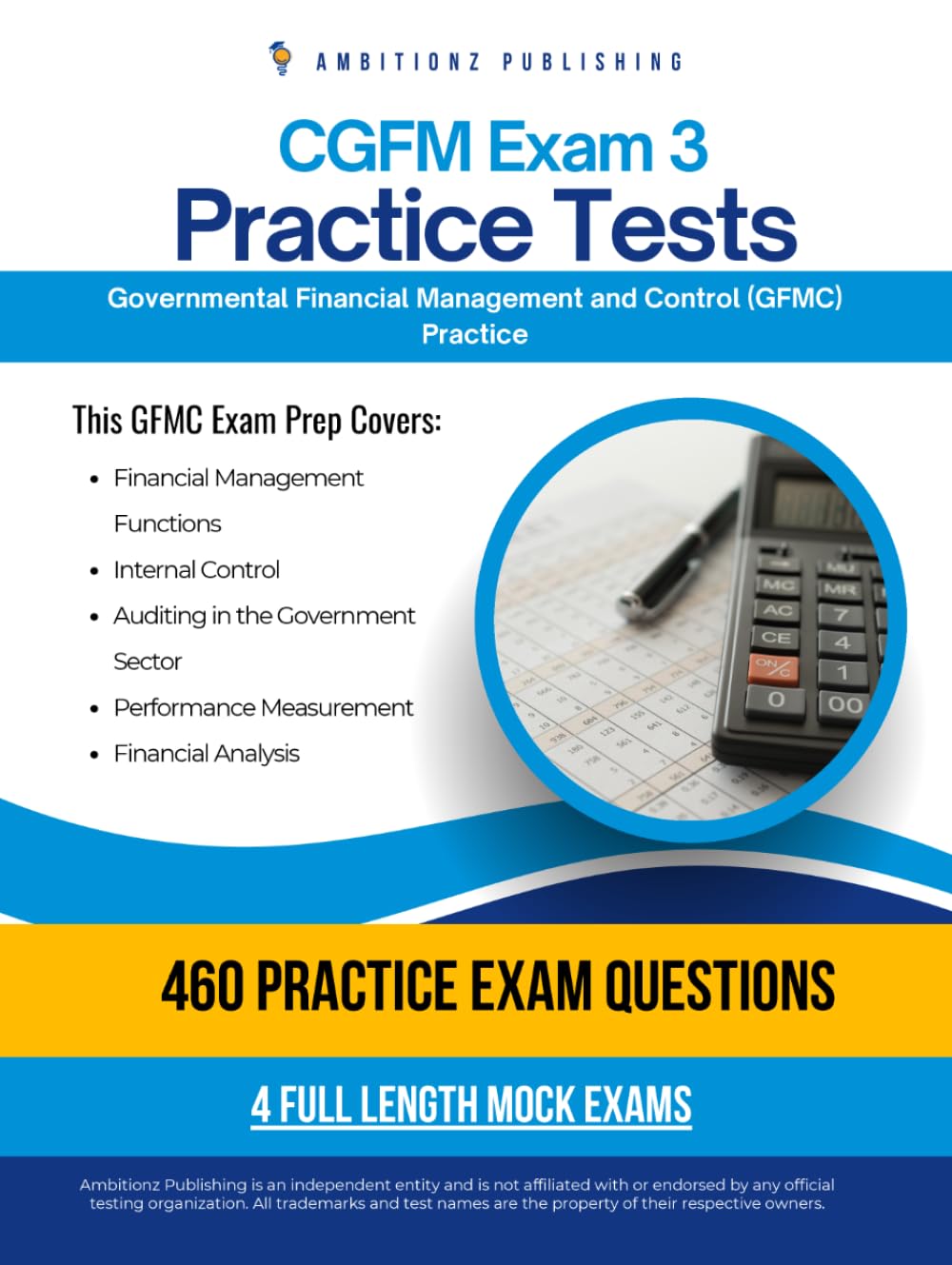 CGFM Exam 3 Practice Tests: 4 Full-Length Exams with 460 Questions, Clear Explanations, and Proven Strategies for the Governmental Financial Management and Control (GFMC) Exam baixar livro de graça