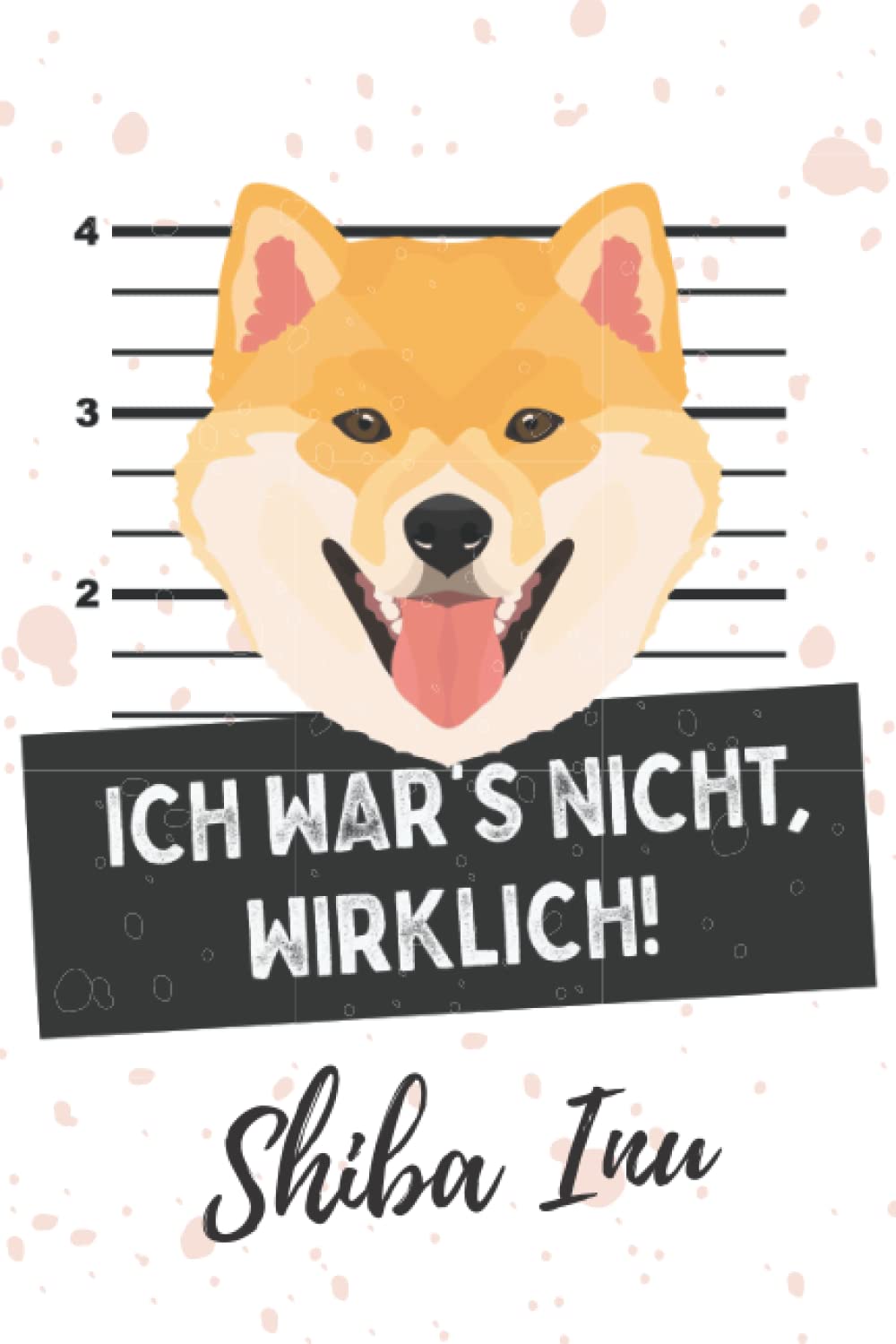 Shiba Inu Notizbuch: Ich war's nicht, wirklich! | 120 Linierte Seiten | 15,2 cm x 22,8 cm (German Edition) baixar livro de graça