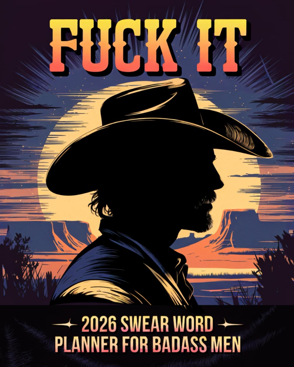 ler totalmente Fuck it 2026 Swear Word Planner for Badass Men: Sassy Motivational Organizer with Funny AF Affirmations and Witty Quotes