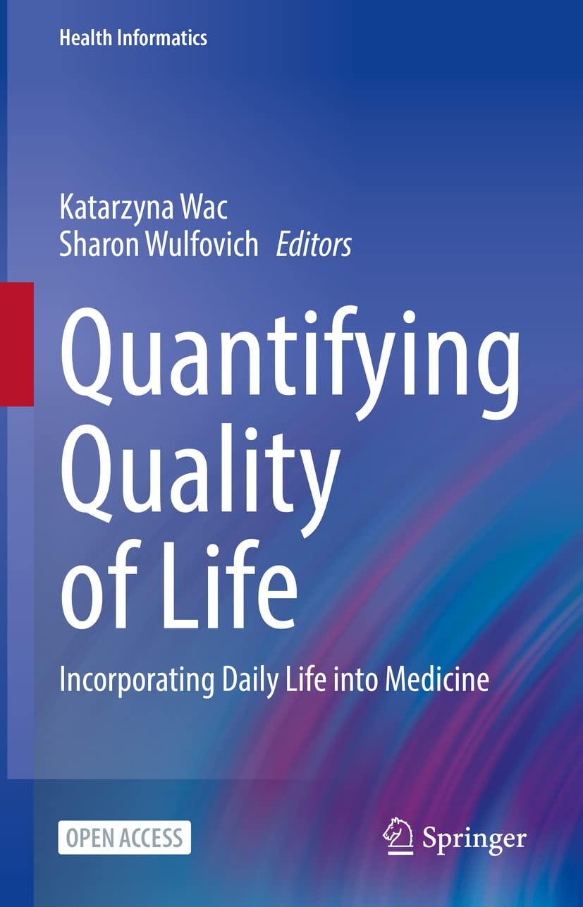 Quantifying Quality of Life: Incorporating Daily Life into Medicine (Health Informatics) (English Edition) baixar o livro de graça