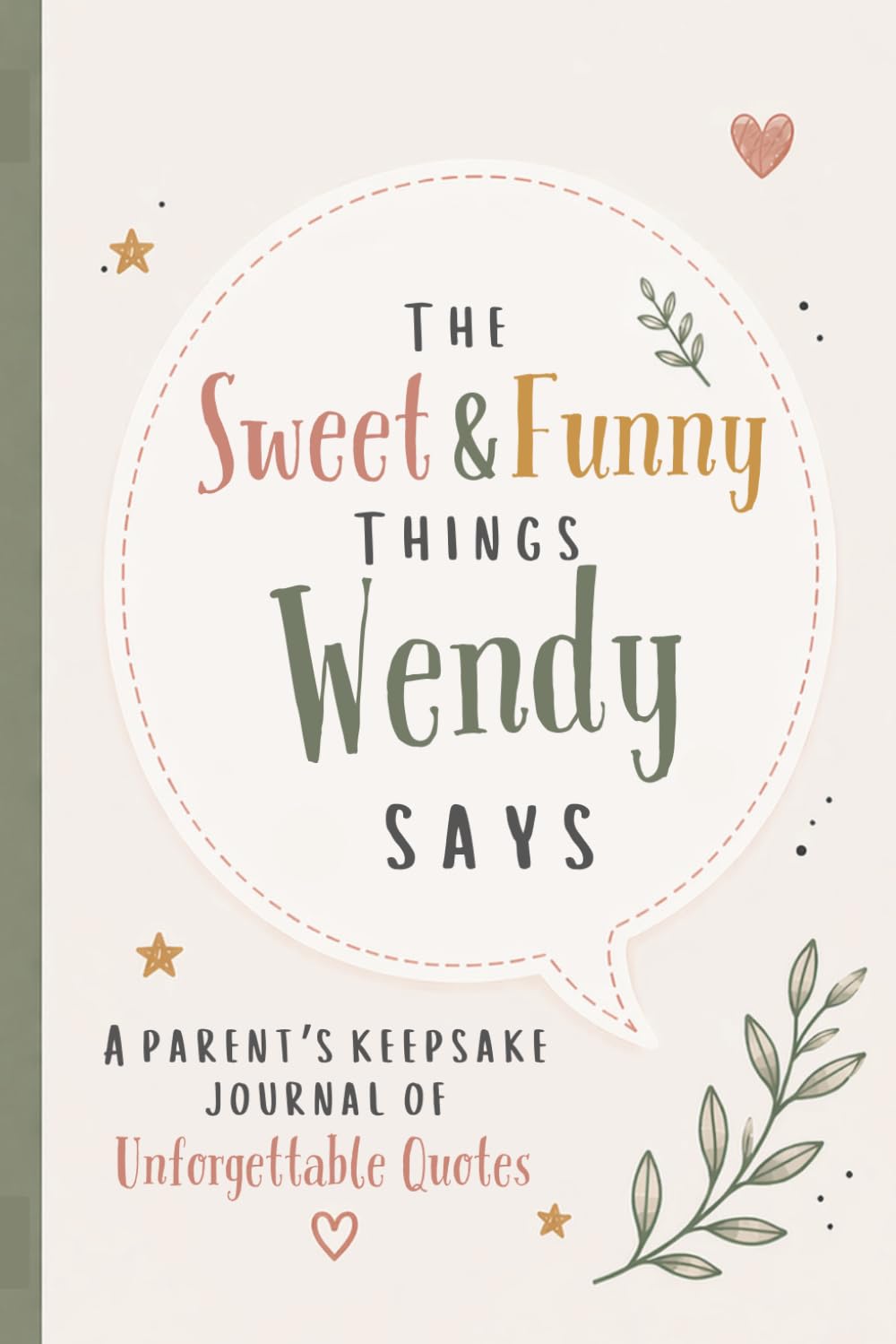 capítulo por capítulo baixar The Sweet & Funny Things Wendy Says: A Parents’ Keepsake Journal of Unforgettable Quotes