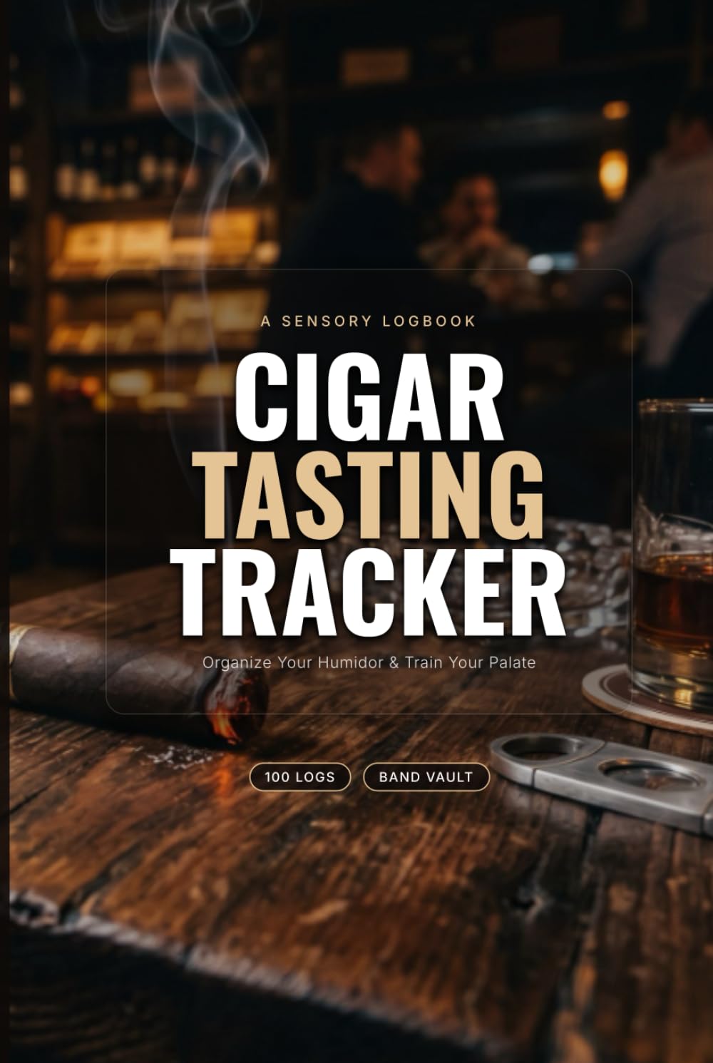 capítulo por capítulo baixar Cigar Tasting Tracker: Humidor Aficionado Logbook and Sensory Journal for Flavor Profiles, Vitola Details, and Pairings